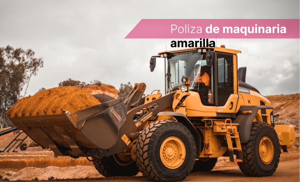 póliza de maquinaria amarilla